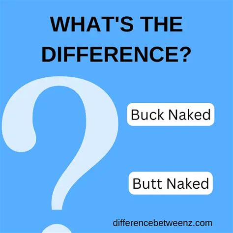 is it butt or buck naked